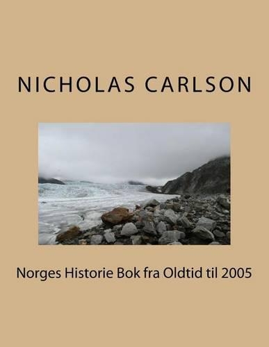 Norges Historie BOK Fra Oldtid Til 2005