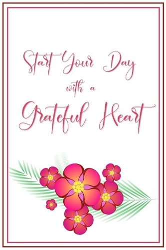 Start your Day with a Grateful Heart