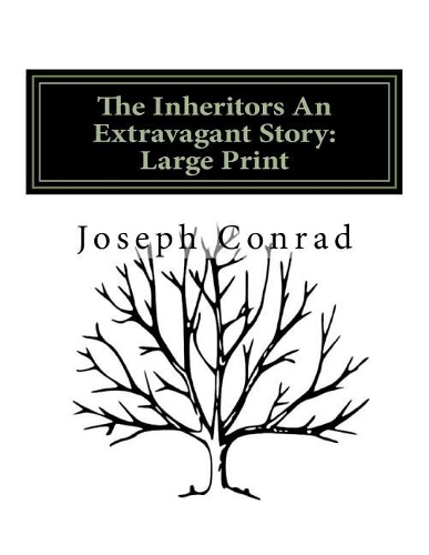 The Inheritors an Extravagant Story