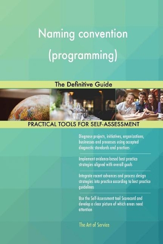 Naming convention (programming): The Definitive Guide