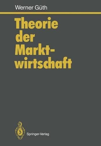 Theorie der Marktwirtschaft: (German)