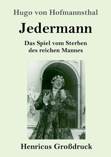 Jedermann (Großdruck): Das Spiel vom Sterben des reichen Mannes