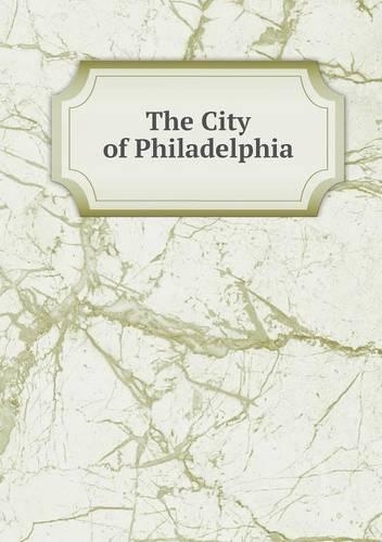 The City of Philadelphia