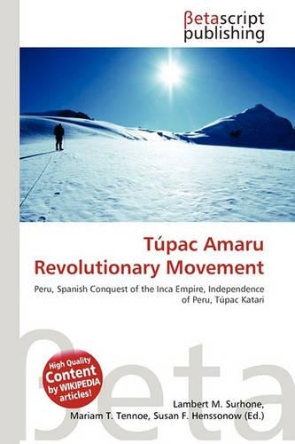 Tpac Amaru Revolutionary Movement: (English)