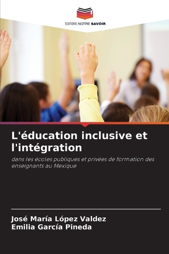 L'éducation inclusive et l'intégration