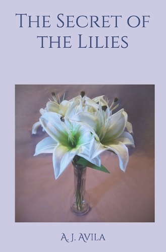 The Secret of the Lilies