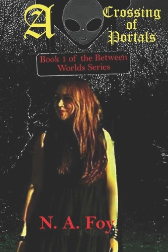 A Crossing of Portals: (1 Between Worlds)