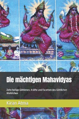 Die mächtigen Mahavidyas