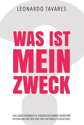 Was ist Mein Zweck?