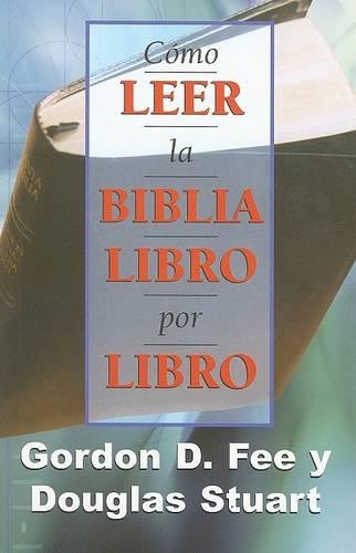Como Leer La Biblia Libro Por Libro: (Spanish)