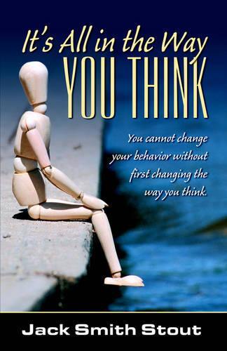 It's All in the Way You Think: (English)