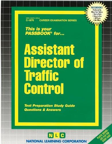 Assistant Director of Traffic Control: Passbooks Study Guide(Career Examination)