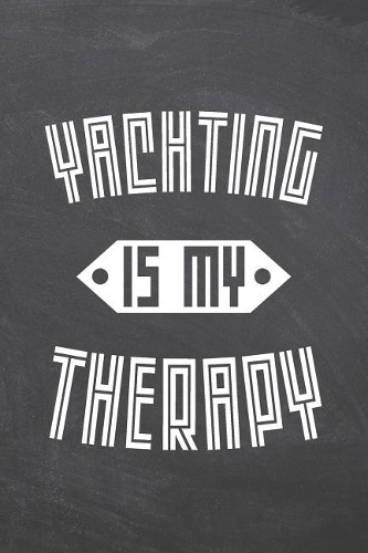 Yachting Is My Therapy