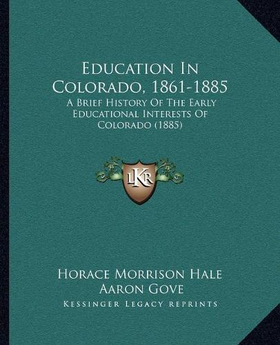 Education In Colorado, 1861-1885