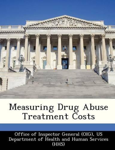 Measuring Drug Abuse Treatment Costs