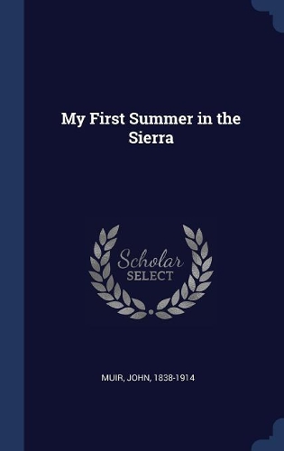 My First Summer in the Sierra