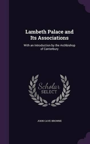 Lambeth Palace and Its Associations