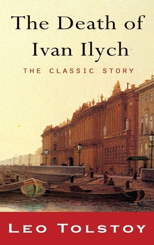 The Death of Ivan Ilyich: (English)