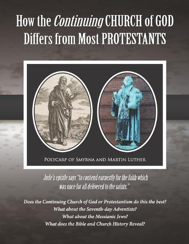How the Continuing Church of God Differs from the Protestants: Jude's epistle says "to contend earnestly for the faith which was once for all delivered to the saints."