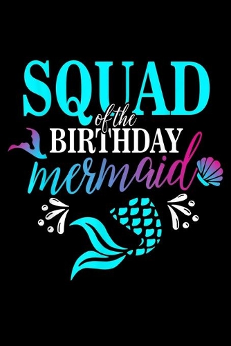 Squad Of The Birthday Mermaid