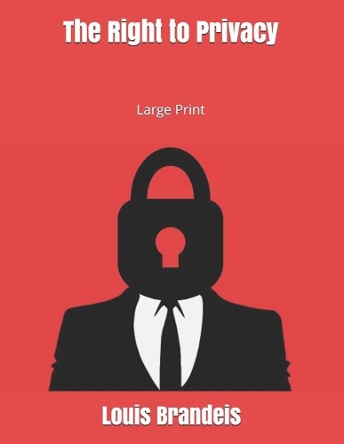 The Right to Privacy