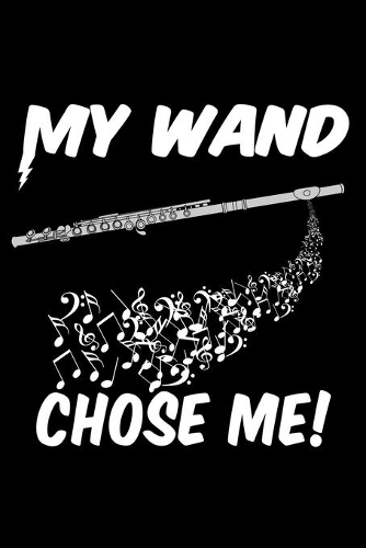 My Wand Chose Me!