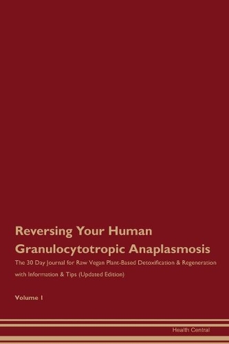 Reversing Your Human Granulocytotropic Anaplasmosis