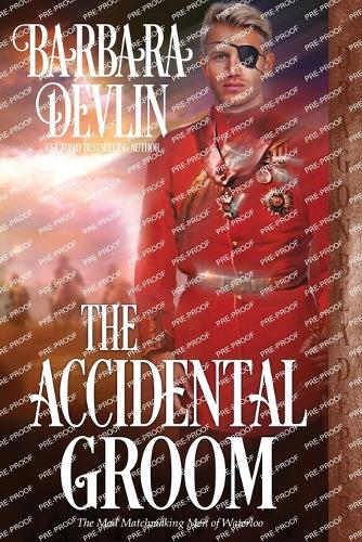 The Accidental Groom: (2 The Mad Matchmaking Men of Waterloo)