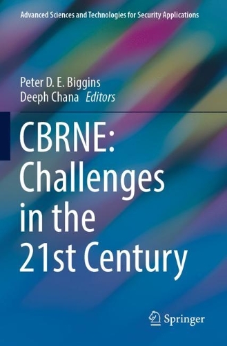 CBRNE: Challenges in the 21st Century: (Advanced Sciences and Technologies for Security Applications)