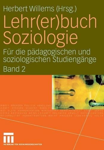 Lehr(er)buch Soziologie: Für die pädagogischen und soziologischen Studiengänge  (Band 2)(German)