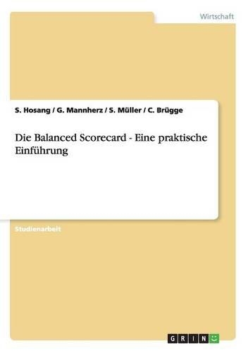 Eine praktische Einführung in die Balanced Scorecard