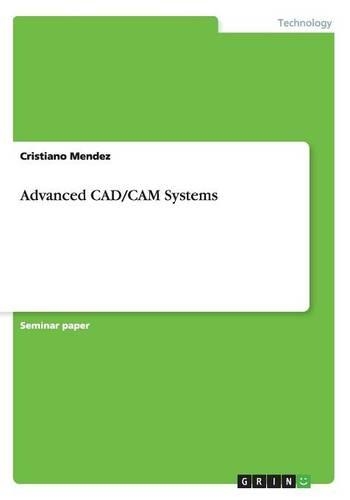 Advanced CAD/CAM Systems