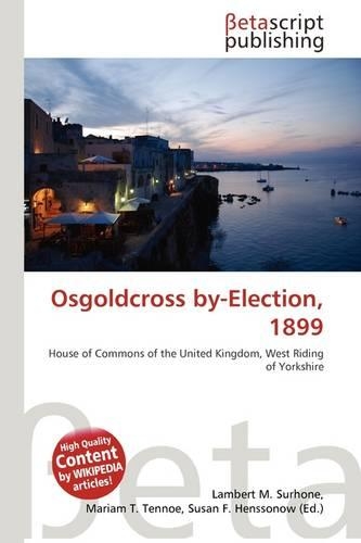 Osgoldcross By-Election, 1899