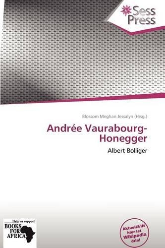 Andr E Vaurabourg-Honegger