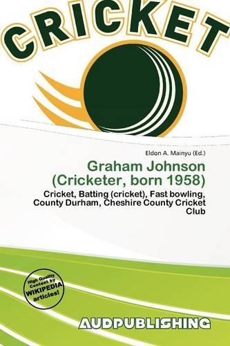 Graham Johnson (Cricketer, Born 1958)