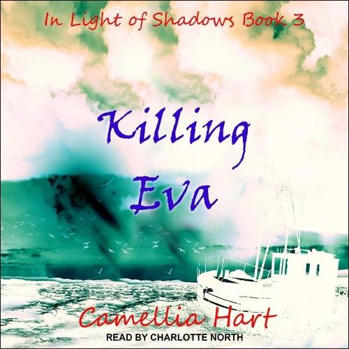 Killing Eva: (3 Light of Shadows)
