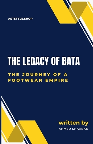 The Legacy of Bata: The Journey of a Footwear Empire