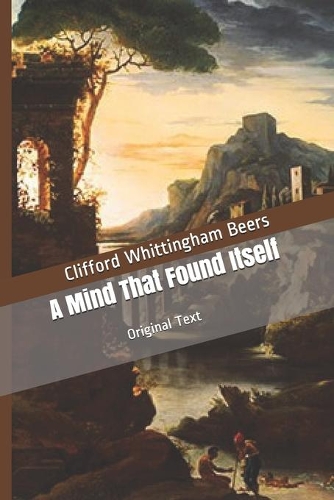 A Mind That Found Itself: Original Text