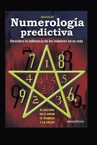 Numerología Predictiva: descubra la influencia de los números en su vida