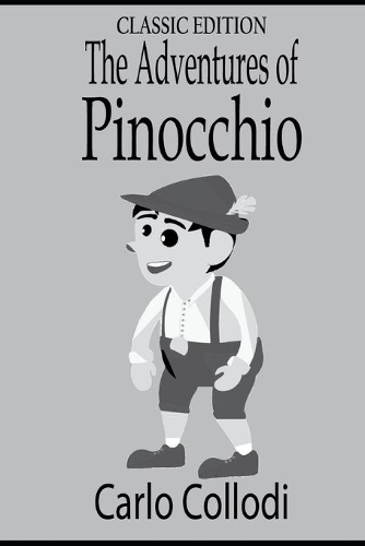 The Adventures of Pinocchio: with original illustrations