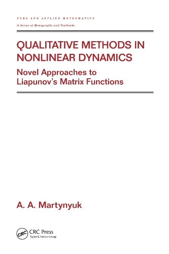 Qualitative Methods in Nonlinear Dynamics: Novel Approaches to Liapunov's Matrix Functions