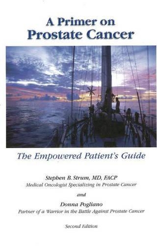 A Primer on Prostate Cancer: The Empowered Patient's Guide(English)