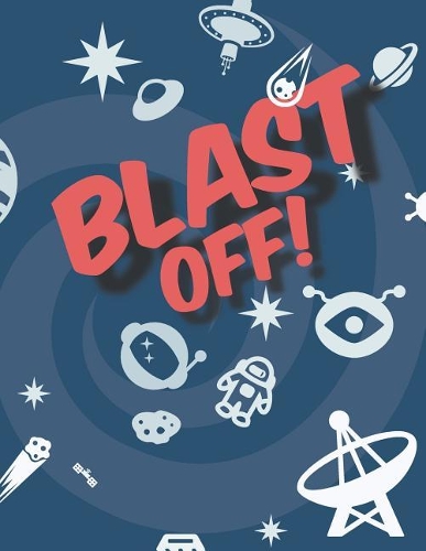 Blast Off!