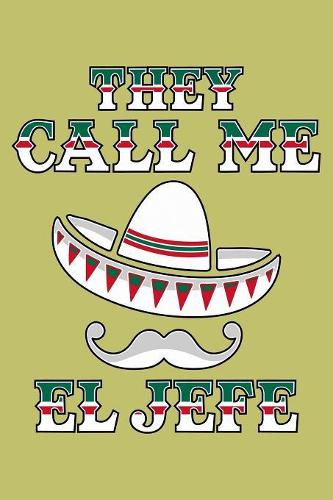 They Call Me Jefe