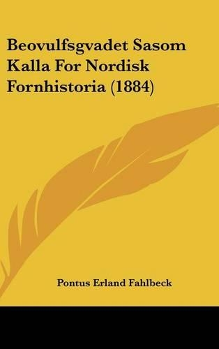 Beovulfsgvadet Sasom Kalla for Nordisk Fornhistoria (1884)