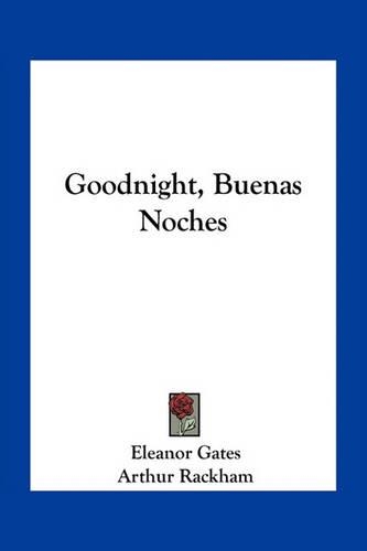 Goodnight, Buenas Noches: (English)