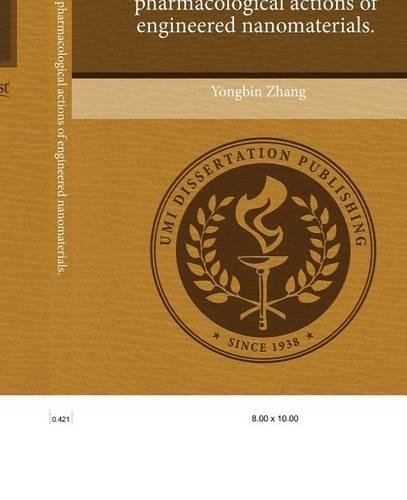 Toxicological and Pharmacological Actions of Engineered Nanomaterials