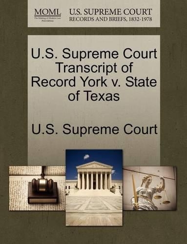 U.S. Supreme Court Transcript of Record York V. State of Texas: (English)