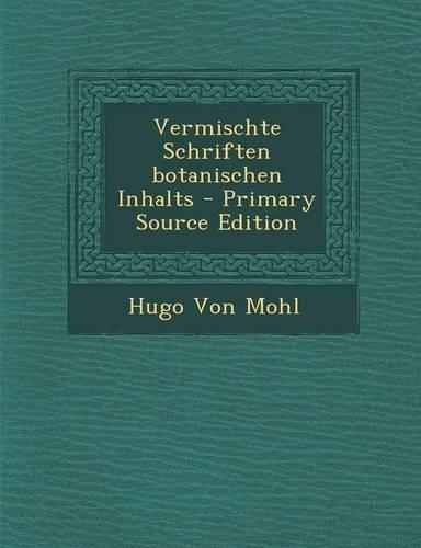 Vermischte Schriften Botanischen Inhalts (Primary Source)