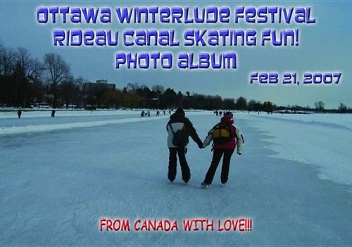 Ottawa Winterlude Festival - Rideau Canal Skateway Fun! Feb 21, 2007 Photo Album (English eBook C6)